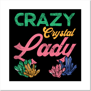 Crazy Crystal Lady Posters and Art